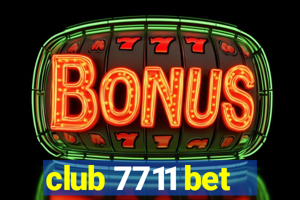 club 7711 bet